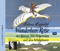 Wunderbare Reise des kleinen Nils Holgersson mit den Wildgänsen. 3 CDs. (Audio B