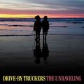 Drive-By Truckers - The Unraveling - Neue CD - J123z