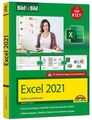 Excel 2021 Bild für Bild erklärt: Komplett in Farbe. Ideal für alle Einsteiger, 