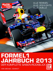 Formel 1 - Jahrbuch 2013 von Michael Schmidt (gebundene Ausgabe)