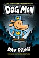 Dog Man 1 - Die Abenteuer von Dog Man: Kinderbücher ab 8 Jahre (DogMan Reihe): K