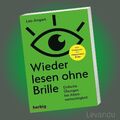 WIEDER LESEN OHNE BRILLE | LEO ANGART | Einfache Übungen - Vergiss deine Brille