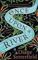 Once Upon a River: The Sunday Times bestseller von ... | Buch | Zustand sehr gut