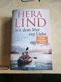 Hera Lind ~ Mit dem Mut zur Liebe: Roman nach einer wahren Ges ... 9783426528402