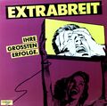 Extrabreit - Ihre Grössten Erfolge LP (VG/VG) .