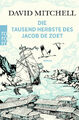 David Mitchell; Volker Oldenburg / Die tausend Herbste des Jacob de Zoet