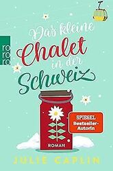 Das kleine Chalet in der Schweiz (Romantic Escapes, Band... | Buch | Zustand gut*** So macht sparen Spaß! Bis zu -70% ggü. Neupreis ***