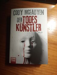 Der Todeskünstler von Cody McFadyen (2009, Taschenbuch)