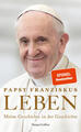 LEBEN. Meine Geschichte in der Geschichte | Papst Franziskus | 2024 | deutsch