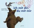 Lorenz Pauli | ich mit dir, du mit mir | Buch | Deutsch (2008) | 32 S.