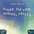 Dinge, die vom Himmel fallen von Ahava, Selja | Buch | Zustand sehr gut