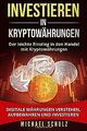 Investieren in Kryptowährungen: Der leichte Einstie... | Buch | Zustand sehr gut