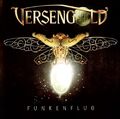 VERSENGOLD - FUNKENFLUG   (2017) CD NEU 