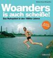 Woanders is auch scheiße! | Das Ruhrgebiet in den 1980er Jahren | Krause | Buch
