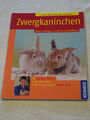 Zwergkaninchen , Angela Beck , Kosmos Verlag , TB , 2007 sehr guter Zustand