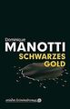 Schwarzes Gold (Ariadne Kriminalroman) von Manotti, Domi... | Buch | Zustand gut