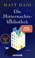 Die Mitternachtsbibliothek: Roman | Der Nr.1 BookTok-Bestselle... von Haig, Matt