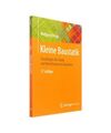 Kleine Baustatik: Grundlagen der Statik und Berechnung von Bauteilen, Wolfgang K