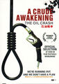 A Crude Awakening - The Oil Crash / Wade Adams ,  Abdul Samad Al-Awadi  DVD-9