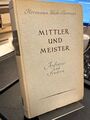 Uhde-Bernays, Hermann: Mittler und Meister. Aufsätze und Studien.