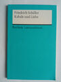 Friedrich Schiller - Kabale und Liebe - Lektüreschlüsse - Reclam