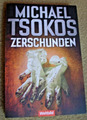 Michael Tsokos: ZERSCHUNDEN - TB 2020 - True-Crime-Thriller Dr. Fred Abel, Bd. 5