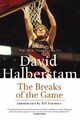 The Breaks of the Game by Halberstam, David 1401309720 FREE Shipping