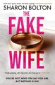 The Fake Wife 9781398709812 Sharon Bolton - Kostenlose Lieferung in Verfolgung