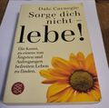 Sorge dich nicht, lebe! von Carnegie, Dale | Buch | Zustand gut