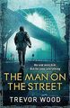 The Man on the Street (Jimmy Mullen Newcastle Crime Thri... | Buch | Zustand gut