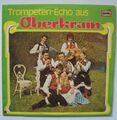 Die lustigen Oberkrainer • Trompeten-Echo aus Oberkrain LP