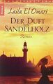 Der Duft von Sandelholz von El Omari, Laila | Buch | Zustand gut