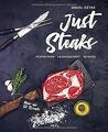 Just Steaks: Perfektion - Leidenschaft - Genuss von... | Buch | Zustand sehr gut