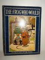 The Story of The Frog who would A-Wooing go. Illustrated by Frank Adams.