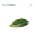 Bach for Meditation von Various | CD | Zustand sehr gut
