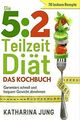 5:2 Teilzeit-Diät: Das Kochbuch - Garantiert schnel... | Buch | Zustand sehr gut