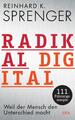 Radikal digital - Reinhard K. Sprenger - 9783421048097 PORTOFREI
