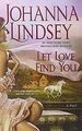 Let Love Find You von Johanna Lindsey | Buch | Zustand gut