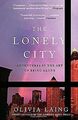 The Lonely City: Adventures in the Art of Being Alo... | Buch | Zustand sehr gut