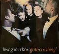 Living in a Box - Gatecrashing (1989)