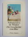 Die Geschichte von Blue von Solomonica de Winter (neuwertiges Taschenbuch)
