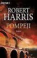 Pompeji: Harris, Robert und Christel Wiemken | Roman | Sehr guter Zustand  