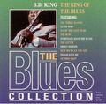 *** THE BLUES COLLECTION CD 02 *** B.B. KING – THE KING OF THE BLUES ***