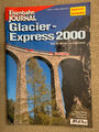 Eisenbahn Journal Glacier-Express 2000