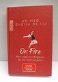On Fire von Dr. med Sheila de Liz (2021, Gebundene Ausgabe)