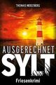 Ausgerechnet Sylt: Friesenkrimi (Hannah Lambert e... | Buch | Zustand akzeptabel