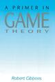 A Primer in Game Theory | Robert Gibbons | englisch