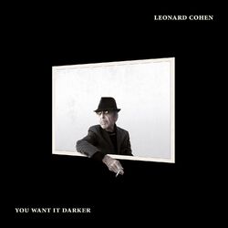 LEONARD COHEN - YOU WANT IT DARKER   CD NEU 