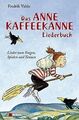 Das Anne Kaffeekanne Liederbuch: Lieder zum Singen,... | Buch | Zustand sehr gut