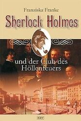 Sherlock Holmes und der Club des Höllenfeuers von Franke... | Buch | Zustand gutGeld sparen & nachhaltig shoppen!
